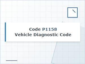 Code P1158 Definition and Causes