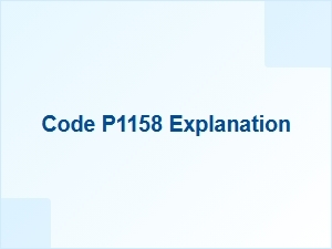 Code P1158 Error Causes Explained